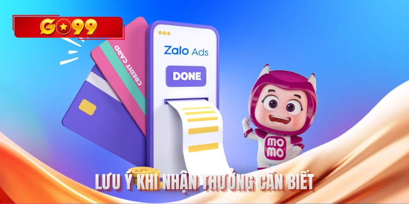 Lưu ý khi nhận thưởng cần biết